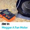 air conditioning services How To Megger A Fan Motor