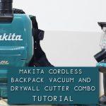 Air Conditioning Installation Tools - How To Use The Makita Cordless Backpack Vacuum